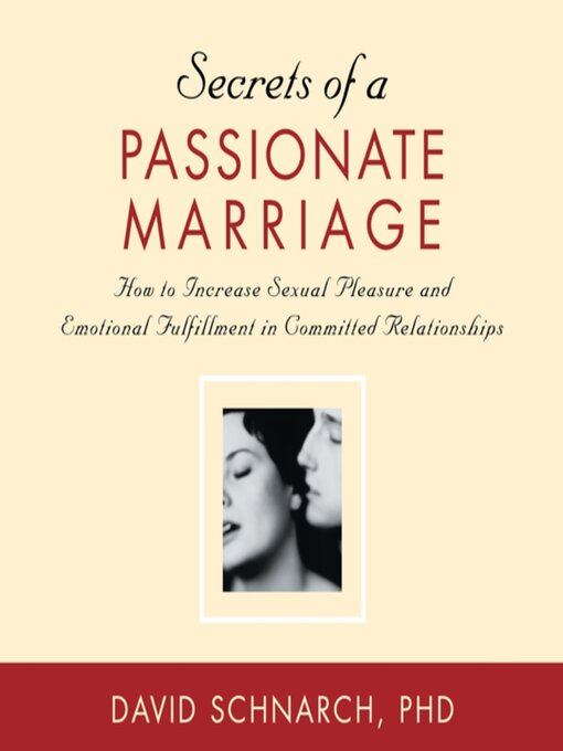 Title details for Secrets of a Passionate Marriage by David Schnarch, PhD - Available